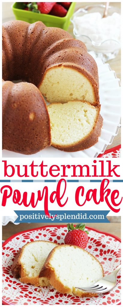 Buttermilk Pound Cake - Positively Splendid {Crafts, Sewing, Recipes ...