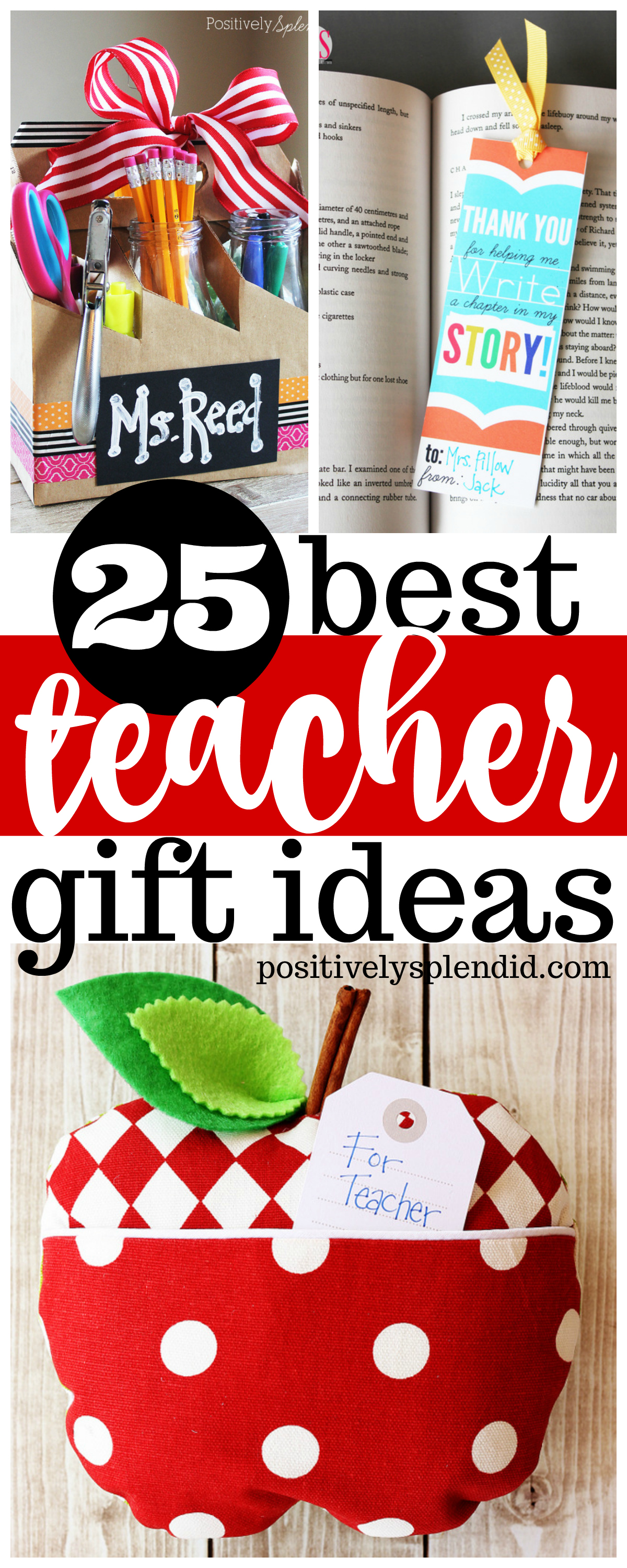25 Best Teacher Gift Ideas Positively Splendid {Crafts, Sewing