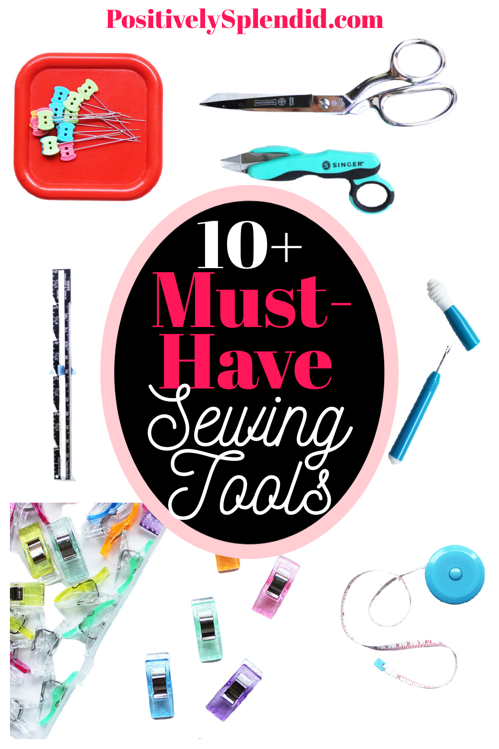 10+ Essential Sewing Tools You Should Own - Positively Splendid {Crafts,  Sewing, Recipes and Home Decor}